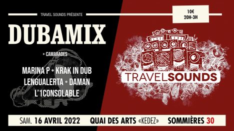 Dubamix & Camarades Sommières Avril 2022 Travel Sounds