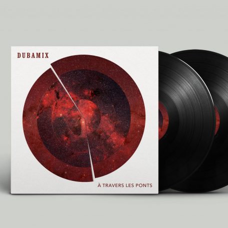Dubamix DOuble Vinyle - À travers les ponts